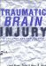  Traumatic Brain Injury in Children and Adolescents: A Sourcebook for Teachers and Other School Personnel