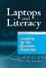  Laptops And Literacy: Learning in the Wireless Classroom