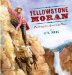  Yellowstone Moran: Painting the American West