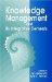  Knowledge Management and Its Integrative Elements