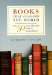  Books That Changed the World: The 50 Most Influential Books in Human History