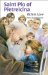  Saint Pio of Pietrelcina: Rich in Love