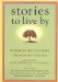  Stories To Live By: Wisdom To Help You Make The Most Of Every Day