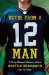  Notes from a 12 Man: A Truly Biased History of the Seattle Seahawks