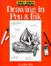 Drawing in Pen & Ink