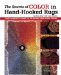 The Secrets of Color in Hand-Hooked Rugs: Your Complete Guide to Selecting and Choosing Color