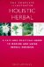 The Complete Illustrated Holistic Herbal: A Safe and Practical Guide to Making and Using Herbal Remedies