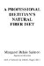 A Professional Dietitian's Natural Fiber Diet