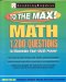  Math to the Max: 1,200 Practice Questions That Will Maximize Your Math Power