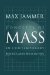 Concepts of Mass in Contemporary Physics and Philosophy