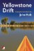  Yellowstone Drift: Floating the Past in Real Time