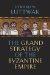 The Grand Strategy of the Byzantine Empire