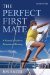 The Perfect First Mate: A Woman's Guide to Recreational Boating