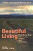  Beautiful Living: Buddha's Way to Prosperity, Wisdom, and Inner Peace