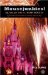  Mousejunkies: Tips, Tales, and Tricks for a Disney World Fix All You Need to Know for a Perfect Vacation