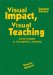  Visual Impact, Visual Teaching: Using Images to Strengthen Learning