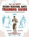 The Ultimate Mixed Martial Arts Training Guide: Techniques for Fitness, Self Defense, and Competition