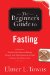The Beginner's Guide to Fasting