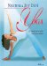  Yoga, Camino De Sanacion/ the Healing Path of Yoga