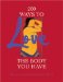  200 Ways to Love the Body You Have
