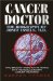  Cancer Doctor: The Biography of Josef Issels, M.D