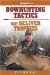  Bowhunting Tactics That Deliver Trophies