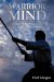  Warrior Mind: Strategy and Philosophy from the Martial Arts