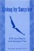  Living by Surprise: A Christian Response to the Ecological Crisis