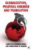  Globalization, Political Violence and Translation