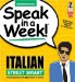  Speak in a Week Italian Street Smart: The Slang They Don't Teach in School!