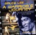 Bruce Lee: A Warrior's Journey