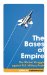 The Bases of Empire: The Global Struggle Against U.S. Military Posts