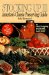  Stocking Up III: America's Classic Preserving Guide
