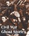  Civil War Ghost Stories