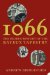  1066: The Hidden History of the Bayeux Tapestry