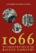  1066: The Hidden History of the Bayeux Tapestry