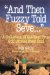  And Then Fuzzy Told Seve...: A Collection of the Best True Golf Stories Ever Told