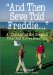  And Then Seve Told Freddie: A Collection of the Greatest True Golf Stories Ever Told