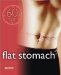  Flat Stomach: 60 Tips