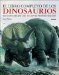 El libro completo de los dinosaurios/ The Complete Book of Dinosaurs: 500 Especies De Los Tiempos Prehistoricos/ 500 Species From Prehistoric Times