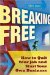  Breaking Free: How to Quit Your Job and Start Your Own Business