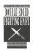  Combat Use of the Double-Edged Fighting Knife