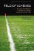  Field of Schemes: How the Great Stadium Swindle Turns Public Money into Private Profit