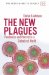 The New Plagues: Pandemics and Poverty in a Globalized World