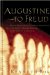  Augustine To Freud: What Theologians & Psychologists Tell Us About Human Nature (And Why It Matters)