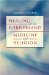  Healing at the Borderland of Medicine And Religion