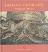  Roman Cookery: Recipes & History