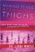  Making Peace With Your Thighs: Get Off the Scales And Get on With Your Life