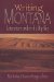  Writing Montana: Literature Under the Big Sky