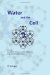  Water And the Cell